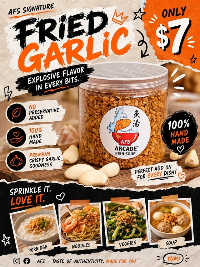 AFS Signature Fried Garlic poster — a tub of crispy fried garlic, 160g, $7, no preservatives added, 100% hand made